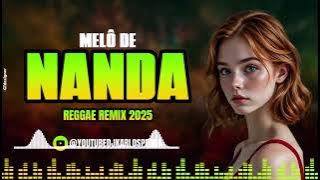 MELO DA NANDA 2025 REGGAE EXCLUSIVO
