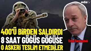 Yıl 1992: Aktütün’de 8 saatlik çatışma... Erdal Sarızeybek Mehmetçik'in kahramanlığını anlattı