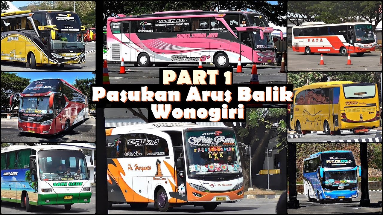 PASUKAN ARUS BALIK WONOGIRI | Hunting Bus di Terminal Giri Adipura [ PART 1 ]