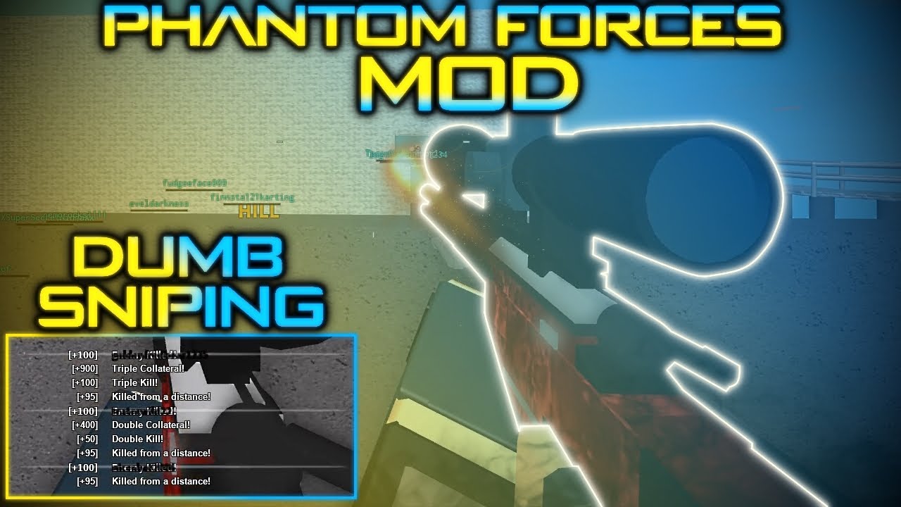 Dumb Sniping Phantom Forces Mod Youtube - roblox phantom forces dumb moments