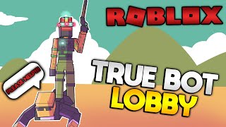 BIGGEST BOT LOBBY EVER in Bad Business