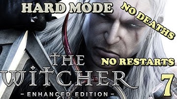 The Witcher 1 - Hard mode, No Deaths, No Restarts Part 7