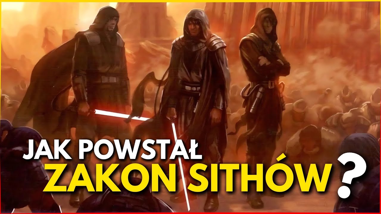 Jak powstali SITHOWIE, czyli Druga Schizma Jedi! Geneza, przebieg i skutki Stuletniej Ciemności!