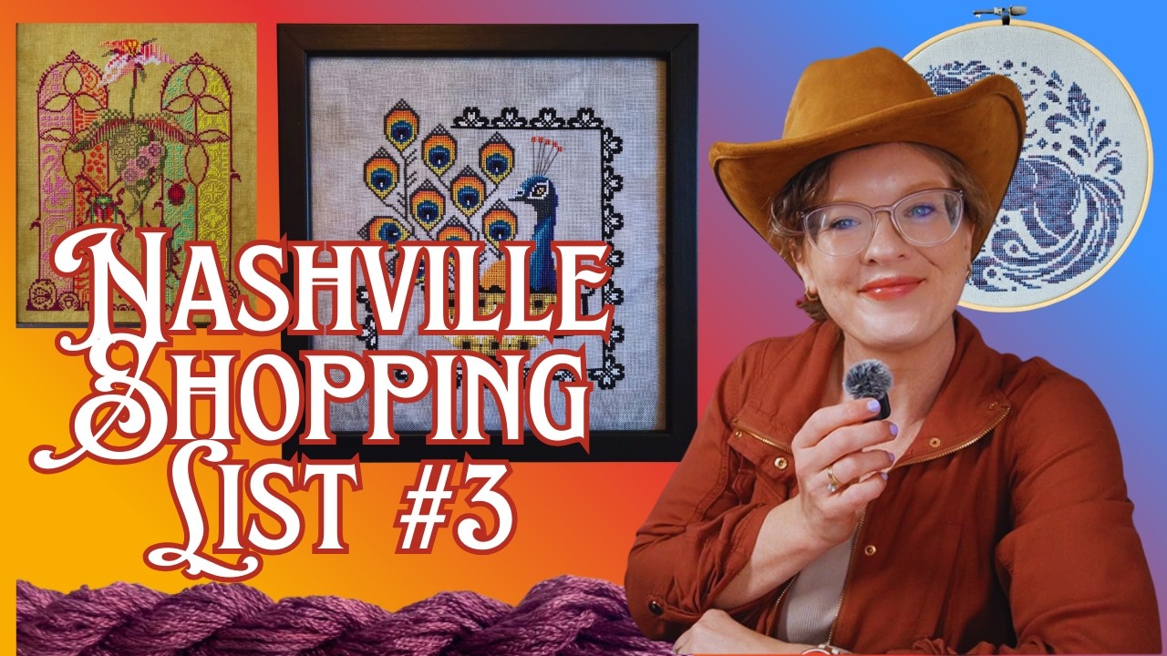 NASHVILLE SHOPPING LIST #3 No Rest for the Wicked Cross Stitchers