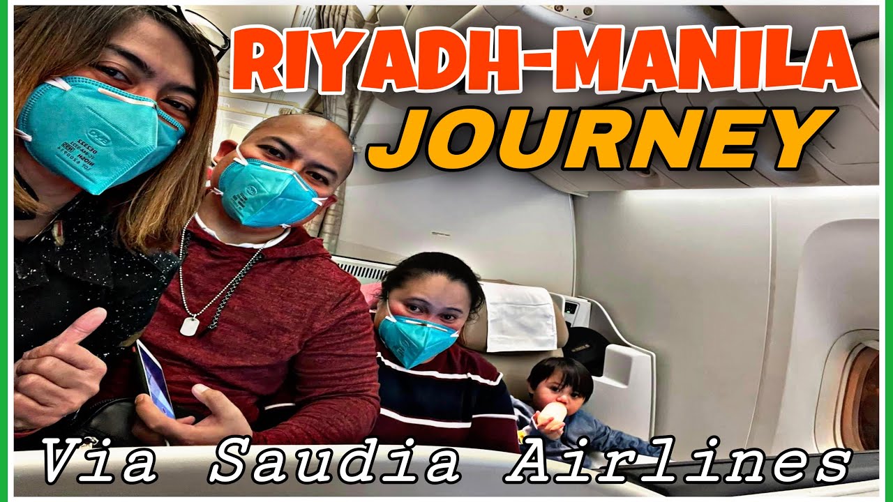 WE TRAVEL RIYADHMANILA VIA SAUDIA AIRLINES TRIP TO PHILIPPINES