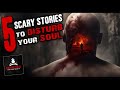 5 scary stories to disturb your soul  creepypasta horror compilation