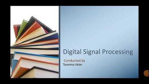 DSP-Deterministic signals & Random signals