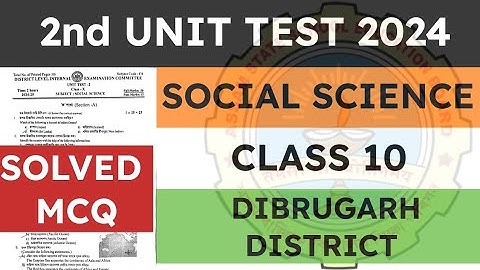 Class 10 2nd unit test Social Science question paper 2024 | Dibrugarh District | seba