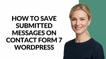 How to Save Submitted Messages on Contact Form 7 Wordpress - Julia