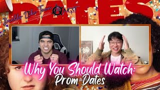 WHY YOU SHOULD WATCH: Prom Dates from Jordan Buhat and Kenny Ridwan!