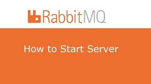 RabbitMQ - How to Start Server