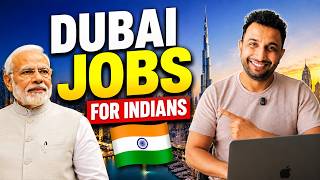 Dubai Jobs for Indians: How to Get a Job in Dubai from India in 2026 | Complete Guide