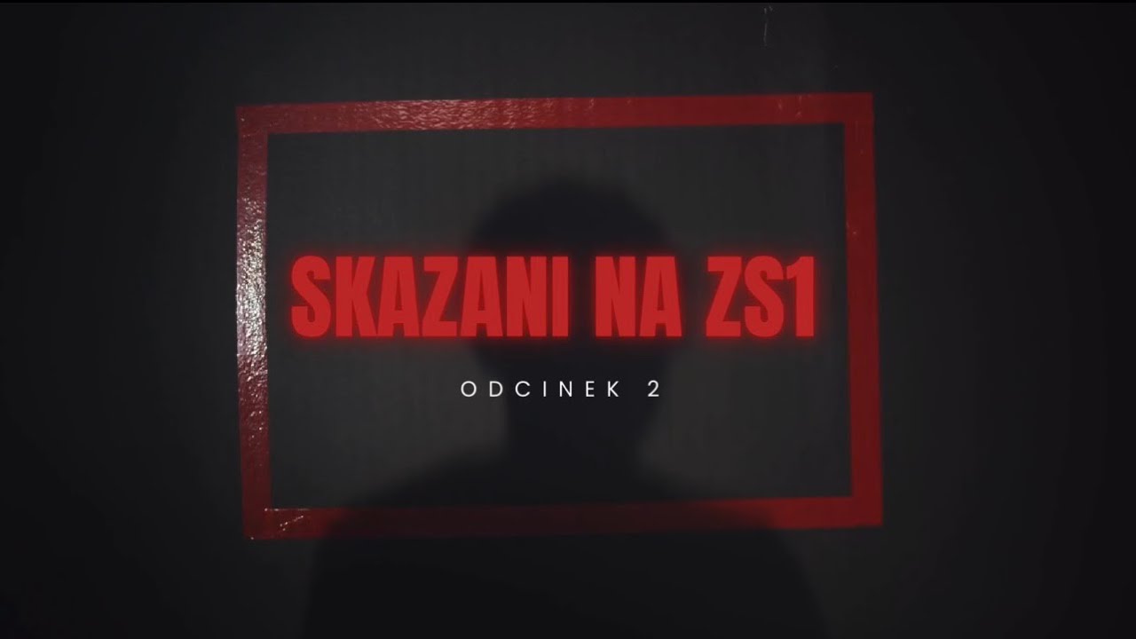 SKAZANI NA ZS1 | odc. 2