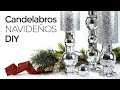 Cómo hacer candelabros con esferas navideñas 🎄 Manualidades Navideñas