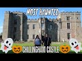 MOST HAUNTED CASTLE IN ENGLAND CHILLINGHAM CASTLE