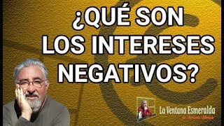 ¿Qué son los intereses negativos? ¿Qué son los intereses negativos?
