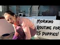 Day In The Life Of A Dog Breeder Morning Routine