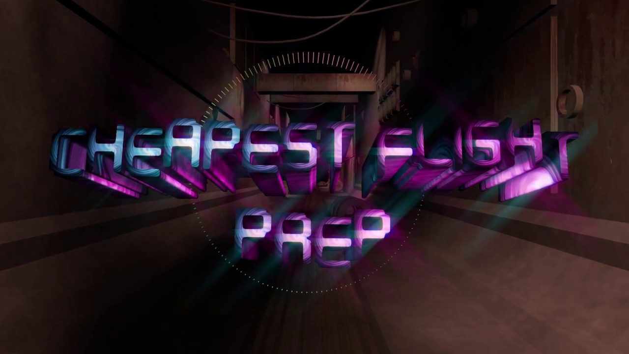 Cheapest Flight - Prep (Unofficial Video Lyrics) - YouTube