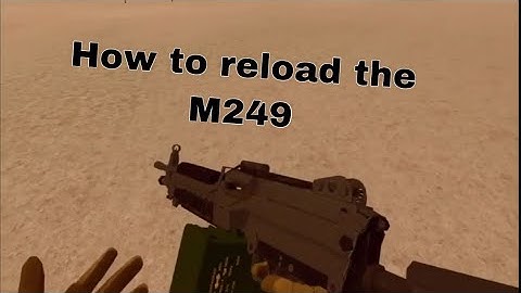 Onward How to reload the M249