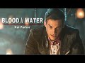 Kai Parker | Blood//Water