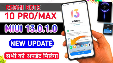 Redmi Note 10 Pro/Max New Update Miui 13.0.1.0 With Mi Dailer, Widgets, Redmi Note 10 Pro Miui 13