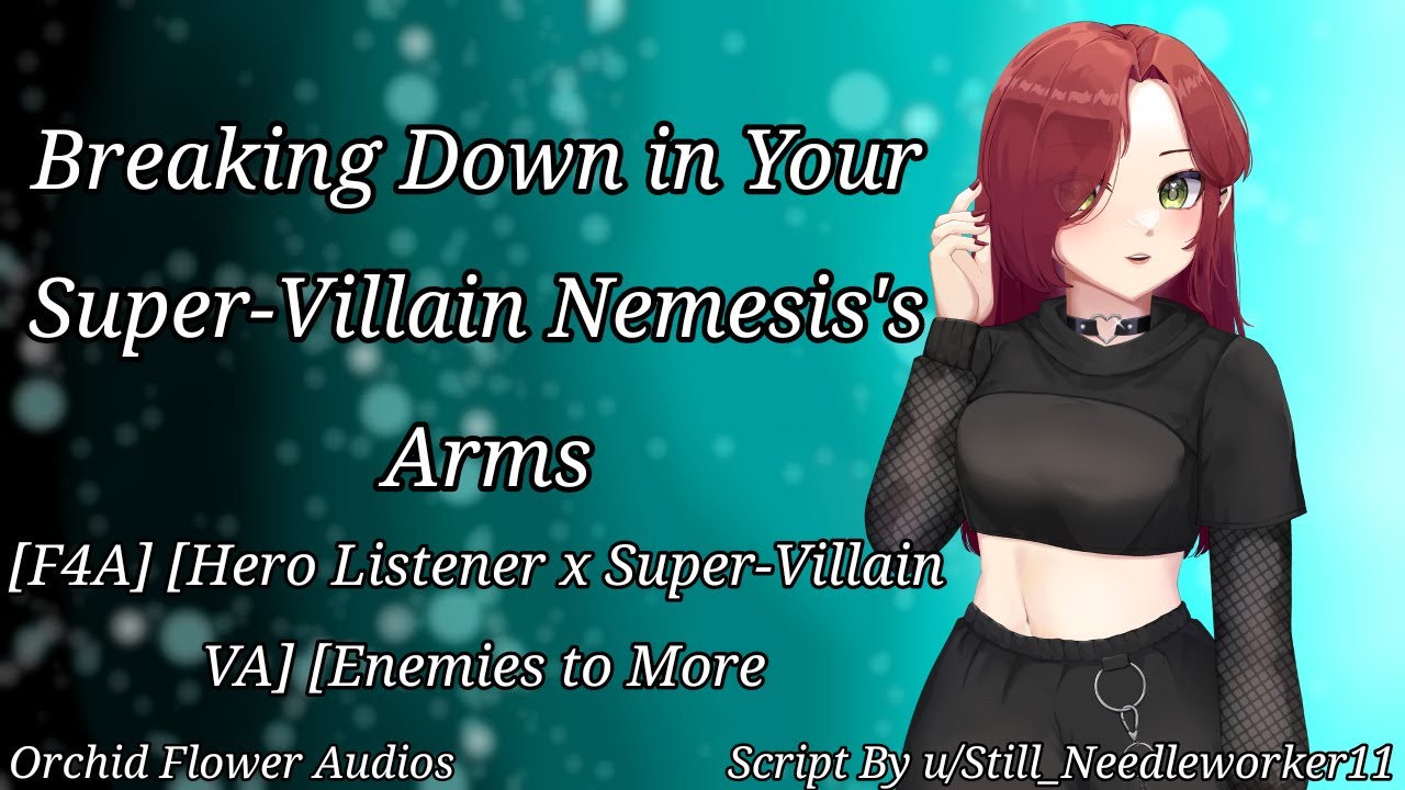 Breaking Down in Your Super-Villain Nemesis's Arms [F4A] [Super-Hero Listener x Villain VA] [E2L]