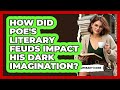 How Did Poe's Literary Feuds Impact His Dark Imagination? - Literary Icons
