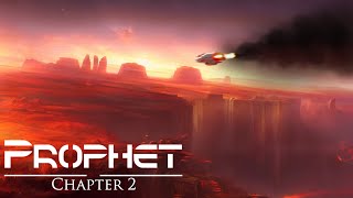 Prophet Chapter 2 | Sci-Fi Audio Drama