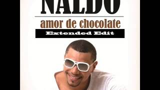 Naldo - Amor de Chocolate (Will Extended Edit)