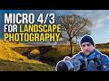 Is Micro 4/3 Better for Landscapes Than Full Frame?
