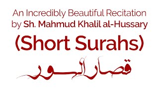 Download Lagu An Incredibly Beautiful Recitation by Sh. Mahmud Khalil al-Hussary (Short Surahs) MP3