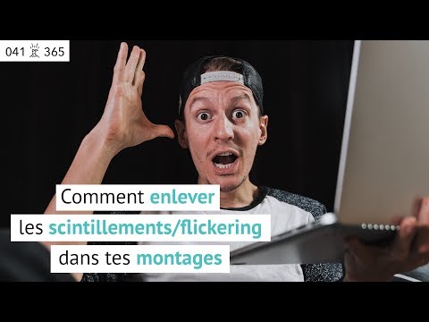 Vidéo: Comment Supprimer Le Scintillement