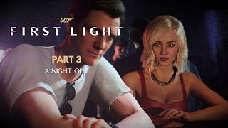007 First Light #3: Bootcamp to Nightclub - Bond's First Real Test
