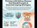Thriving With Kidney Disease: Treatment, Support, and Coping Strategies