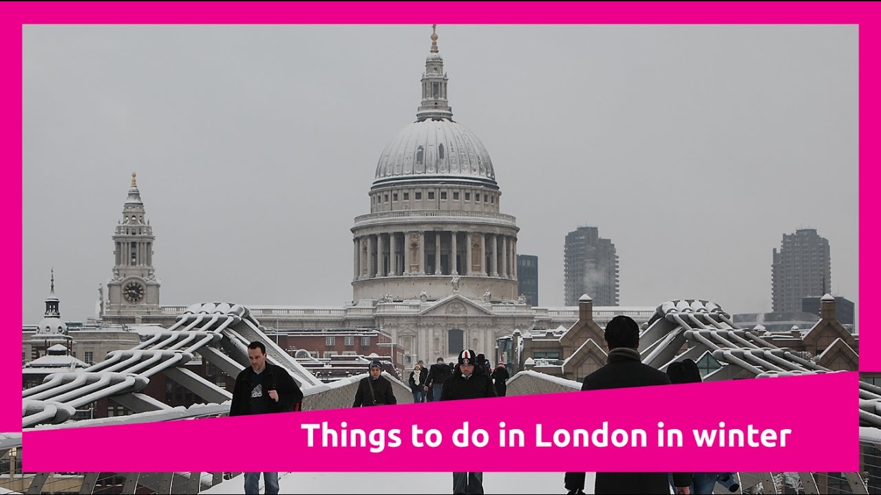 Things to do in London in Winter
