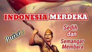 Puisi 'Indonesia Merdeka' | Dirgahayu Indonesia ke-78