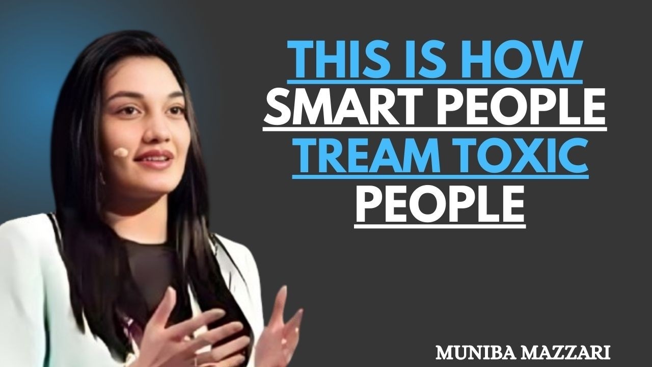 THIS IS HOW SMART PEOPLE TREAT TOXIC PEOPLE