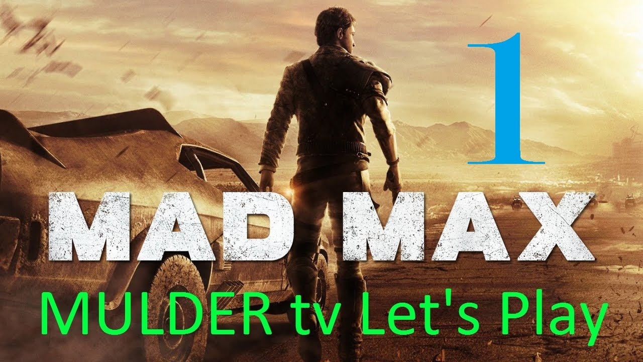MAD MAX Cz-title (#1) Rozebrali nám káru (Let's Play CZ 1080/60 PC)