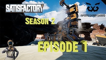 Satisfactory Season 2 Episode 1
