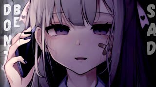 Nightcore - Don't be sad - Tate McRae - [NV]