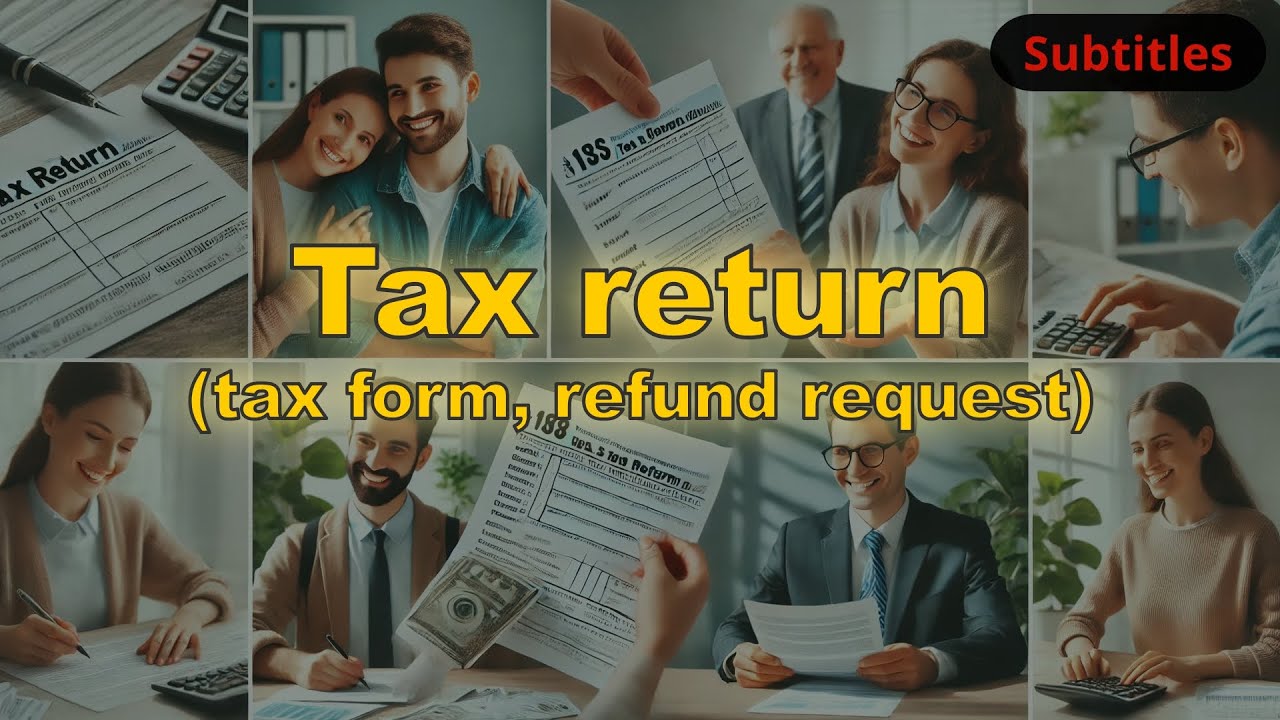 Tax return meaning (tax form, refund request) with 5 examples