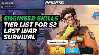 Last War Survival S2 Best Engineer Skills Ranked Tier List