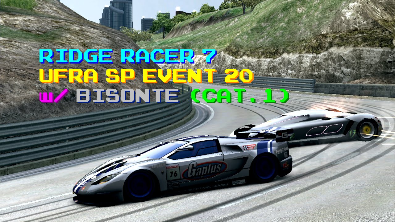 【RIDGE RACER 7】UFRA SP EVENT 20 - ビゾンテ(CAT.1) x ミッドタウンパークウェイ【HD】 - YouTube