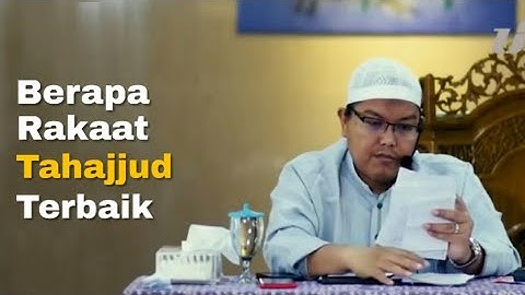 Ustadz Dr Firanda Andirja MA - Berapa rakaat tahajud terbaik ?