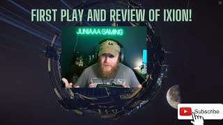 First playthrough of Ixion!  Giving a live reaction during stream