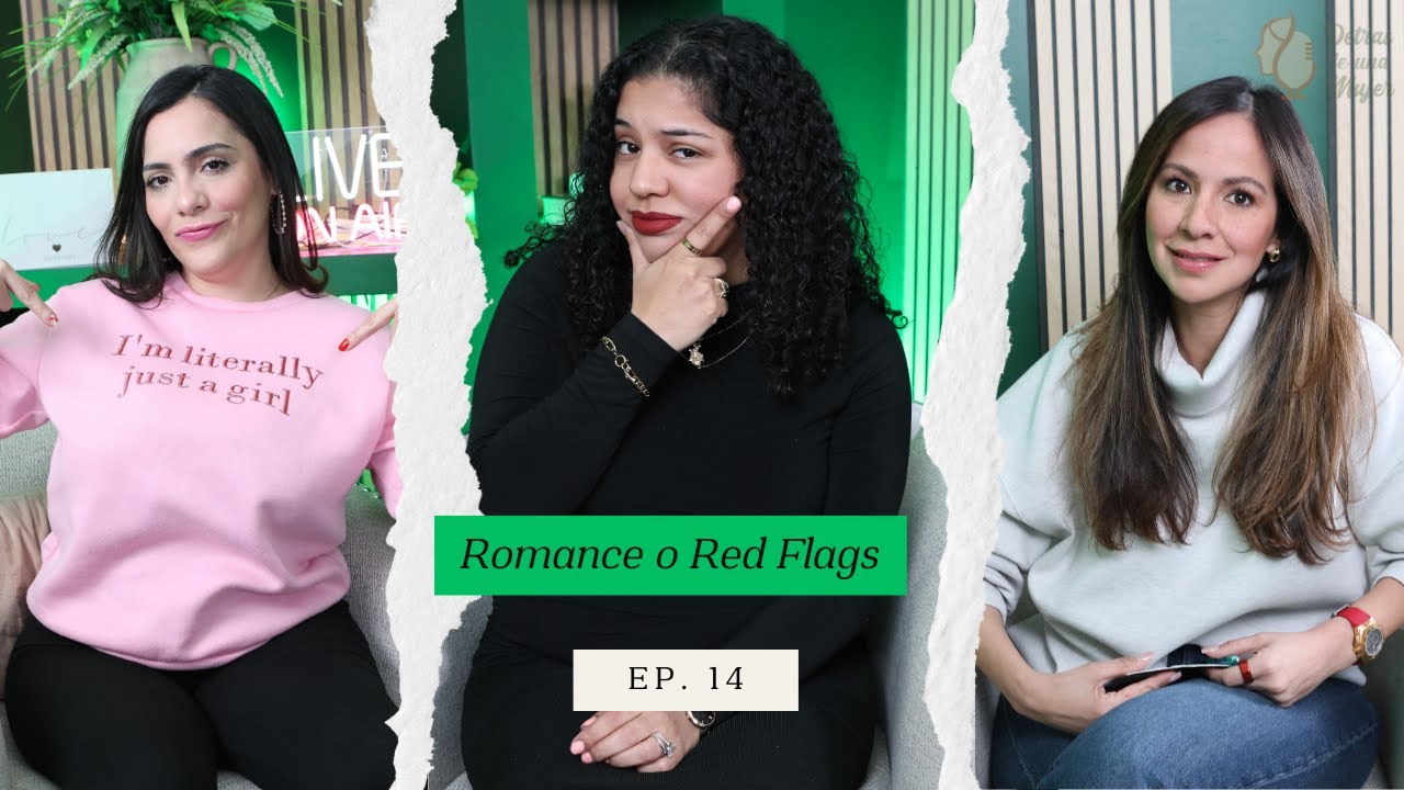 Toxicos pero con amor (o eso creo) 🚩❤️ - Ep. 14