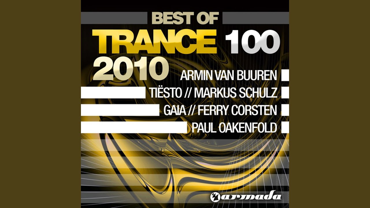 Trance 100 Best Of 2010, Pt. 2 of 4 (Full Continuous Mix)