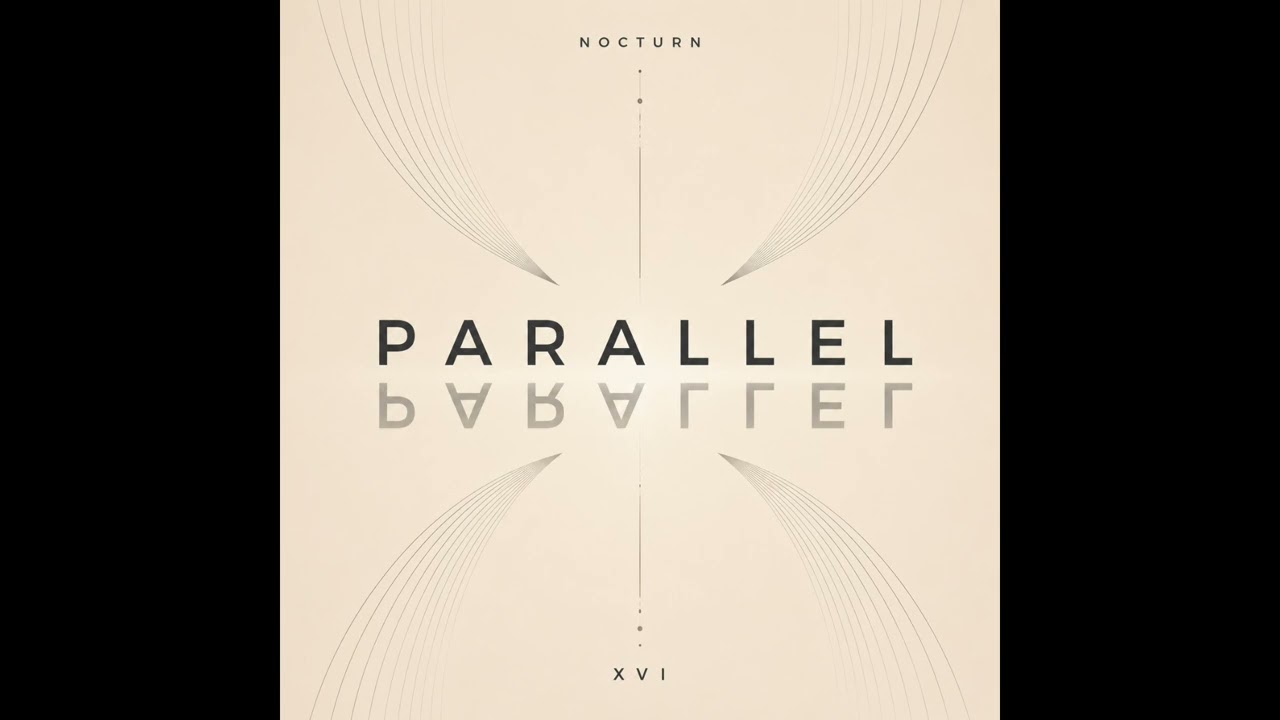 Sleduj X V I x Nocturn - Parallel (Official Audio) na YouTube Sleduj X V I x Nocturn - Parallel (Official Audio) na YouTube