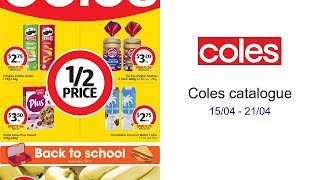 Coles catalogue  15/04 - 21/04