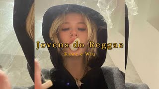 Kawe e Wiu - Jovens do Reggae | letra/ legenda